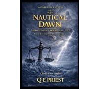 Nautical Dawn: Book Two of the Dawning Fate Trilogy Where the system is breaking - and the cost escalates