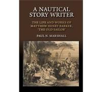 Nautical Story Writer Paul N Marshall, (Auteur)