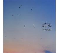 Nautilus - A Story About You [Vinilo]
