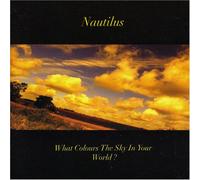 NAUTILUS - What Colours The Sky in Your World