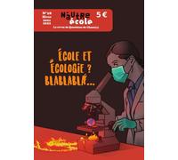 N'autre école N°18 Ecole et écologie? Blablabla... - Collectif - Revue N'autre Ecole - broché - Revue