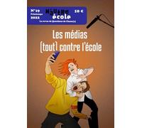 N'autre école N°19 Médias et école : frères ennemis ? - Collectif - Revue N'autre Ecole - broché - Revue