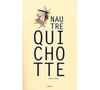 Nautre Quichotte: Quatre siècles après