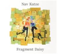Nav Katze - Fragment Daisy [Vinyl Lp] Ltd Ed