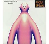 Nav Katze - Nevermind The Distortion