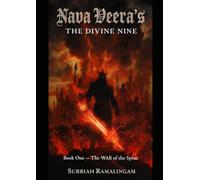 Nava Veera's - The Divine Nine: Book One - The War of the Spear