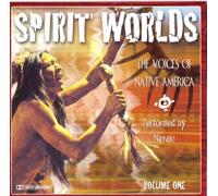 Navajo - Spirit Worlds: The Voices of Native America, Volume One