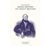 Naval History Of Great Britain From The Declaration Of War By France In 1793 To The Accession Of George Iv Volume Five
