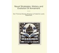 Naval Strategies: History and Evolution of Armament