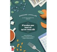 N'avalez pas tout ce qu'on vous dit. superaliments, detox Superaliments, detox - Bernard Lavallée - La Presse - broché - Guide