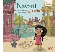 Navani de Delhi - Livre + audio Benoit RENARD (Auteur), Mylène Rigaudie (Illustration)