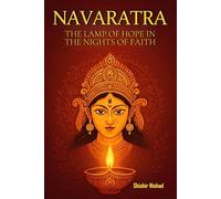 Navaratra: The Lamp of Hope in the Nights of Faith | Navratri rituals for householders as Worship guide for Durga Puja, Daily Navratri puja ... Navratri for Devotional living in daily life