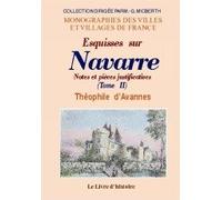 Navarre (esquisses sur). notes et pieces jusificatives