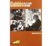 Navarrete-Galiano Rodríguez, R: Galdós En El Cine Español