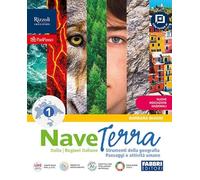 Nave terra. Con Atlante L'Italia. Per la Scuola media. Con e-book. Con espansione online. Strumenti della geografia, Paesaggi e attività umane, Italia con Regioni italiane (Vol. 1)