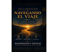 Navegando el Viaje Libro 2 - Maximiliano G. Nicolás - CanalMarket Academy Press, - ebook (ePub) - Livre