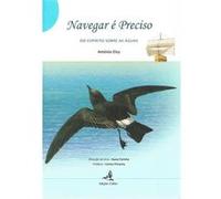 Navegar É Preciso - Do Espírito Sobre As Águas António Eloy (Auteur)