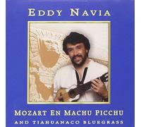 Navia,Eddy & Tiahuanaco Blue - Mozart en Machu Picchu