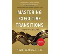 Navid Nazemian Mastering Executive Transitions (Relié)