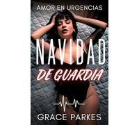 Navidad de Guardia: Una romance médico sáfico, intenso y sensual