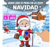 Navidad Grande Libro De Pintar Con Los Dedos: Cuaderno De Actividad Infantel Divirtida Con Motivos Navideños ( Muñeco de nieve, Animales de Invierno y Papá Noel...)-Colorea Navidad para Niños
