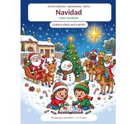 Navidad para Colorear: ¡Cuenta Atrás hasta Reyes!: Calendario de Adviento para Niños de 3 a 9 Años: 30 Dibujos con Datos Curiosos, Adivinanzas y Retos