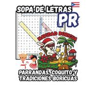 Navidades Boricuas: Sopa de Letras y Retos de Tradiciones, Música y Sabor de Puerto Rico (Large Print): Disfruta más de 40+ sopas de letras que ... Las mejores Navidades son las de Puerto Rico