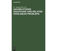 Navier-Stokes Equations And Related Nonlinear Problems