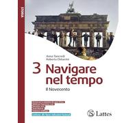 Navigare nel tempo. Con Esame di Stato. Per la Scuola media. Ediz. per la scuola. Il Novecento (Vol. 3)