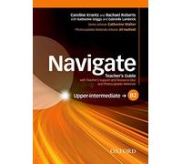 Navigate: B2 Upper-Intermediate: Teacher's Guide with Teache