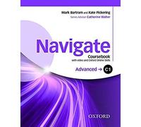 Navigate: C1 Advanced: Coursebook With Dvd And Oxford Online Skills Program