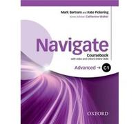 Navigate C1 Advanced Coursebook with DVD and Oxford Online Skills Program - Oxford University Press - Livre en Anglais - Multiple-component retail product Mark Bartram (Auteur)