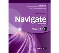 Navigate: C1 Advanced: Workbook with CD (with key): Your direct route to English success - [Version Originale] Julie Moore, Edward Alden (Auteur)