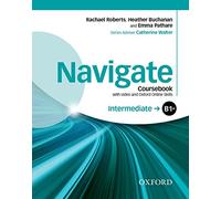Navigate Intermediate B1+: Coursebook