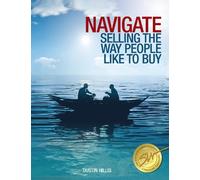 Navigate - Selling the Way People Like to Buy by Dustin Hillis (2009) Paperback