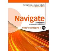 Navigate: B2 Upper-Intermediate. Coursebook with DVD and Oxford Online Skills Program