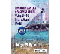 Navigating an Era of Science Denial Using the 5E Instructional Model
