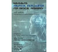 Navigating Artificial Intelligence for Medical Research: (Compilation of Workshop Proceedings)
