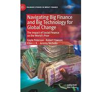 Navigating Big Finance And Big Technology For Global Change