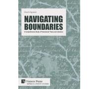 Navigating Boundaries: A Comprehensive Study Of Postcolonial Theory And Literature (Literary Studies)
