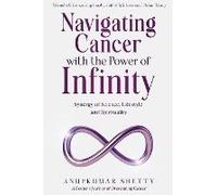 Navigating Cancer With The Power Of Infinity