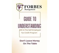 Navigating Cares Act Tax Credits: Erc And 1099 Self-Employed Tax Credit: A Comprehensive Guide To Maximizing Covid-19 Relief For Businesses And Self-Employed Individuals