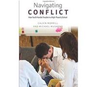 Navigating Conflict: How Youth Handle Trouble in a High-Poverty School (Chicago Series in Law and Society) - [Version Originale] Inconnu (Auteur)