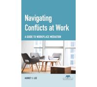 Navigating Conflicts at Work: A Guide to Workplace Mediation