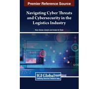 Navigating Cyber Threats And Cybersecurity In The Logistics Industry