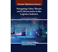 Navigating Cyber Threats And Cybersecurity In The Logistics Industry