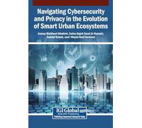 Navigating Cybersecurity and Privacy in the Evolution of Smart Urban Ecosystems