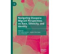 Navigating Diaspora: Migrant Perspectives on Race, Ethnicity, and Identity