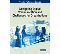 Navigating Digital Communication And Challenges For Organizations