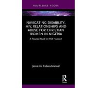 Navigating Disability, HIV, Relationships and Abuse for Christian Women in Nigeria